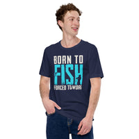 Fishing & PFG T-Shirt - Gift for Fisherman - Bass Masters & Pros Shirt - Fly Fishing Shirt - Born To Fish Forced To Work Shirt - Navy