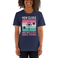 Funny DnD & RPG Games T-Shirt - Gaming Gift for Her, Typical Gamers & Game Lovers - Mom Cleric Heals With Chicken Noodle Options Shirt - Navy
