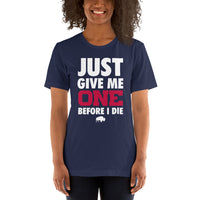 Buffalo Football Fanatic T-Shirt: Gifts for Football Fans - Bison Shirt - Game Day Shirt - Just Give Me One Before I Die Shirt - Navy