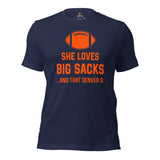 Funny Football Fanatic T-Shirt - She Loves Big Sacks & That Denver D Shirt - Ideal Gifts for Football Fans - Game Day Sarcastic Shirt - Navy