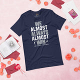 Funny Las Vegas Football Fanatic Shirt: Ideal Gifts for Him & Her, Football Fans - We Almost Always Almost Win Shirt - Game Day Shirt - Navy