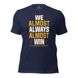 Funny Pittsburgh Football Fanatic Shirt: Ideal Gifts for Him & Her, Football Fans - We Almost Always Almost Win Shirt - Game Day Shirt - Navy