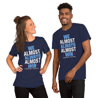 Funny Tennessee Football Fanatic Shirt: Ideal Gifts for Him & Her, Football Fans - We Almost Always Almost Win Shirt - Game Day Shirt - Navy, Unisex