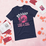 Dirt Motorcycle Gear - Dirt Bike Riding Attire, Clothes - Gifts for Her, Motorbike Riders - Biker Outfits - Funny Braap Like A Girl Tee - Navy