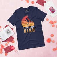 Mountaineering T-Shirt - Gifts for Rock Climbers, Hikers, Outdoorsy Mountain Men - Climbing Outfit, Clothes - I Like To Get High Tee - Navy