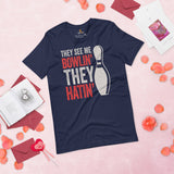 Men's & Women's Bowler Shirt, Outfit - Bowling Alley Themed Party Favors - Gift for Bowler - Funny They See Me Bowlin' They Hatin' Tee - Navy