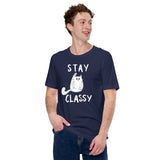 Cat Themed Clothes & Attire - Funny Cat Dad & Mom Tee Shirts - Gift Ideas, Presents For Cat Lovers & Owners - Stay Classy T-Shirt - Navy