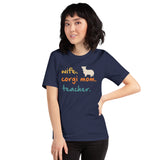 Welsh Corgi Dog Themed Clothes - Gifts for Dog Moms & Lovers - Funny Canine Tee Shirts For Humans - Wife, Corgi Mom & Teacher T-Shirt - Navy