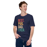 Pug Dog Themed Clothes & Attire - Canine Tee Shirts & Outfit For Humans - Gifts for Dog Dads & Lovers - Retro Best Pug Dad Ever T-Shirt - Navy