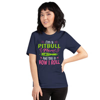 Pit Bull Dog Themed Clothes - Gifts for Bully Dog Moms & Lovers - Funny Canine Tee Shirts For Humans - This Is How I Roll T-Shirt - Navy