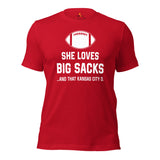 Funny Football Fanatic T-Shirt - She Loves Big Sacks & That Kansas City D Shirt - Ideal Gifts for Football Fans - Game Day Shirt - Red