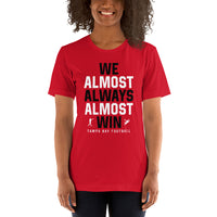 Funny Tampa Bay Football Fanatic Shirt: Ideal Gifts for Him & Her, Football Fans - We Almost Always Almost Win Shirt - Game Day Shirt - Red, Women