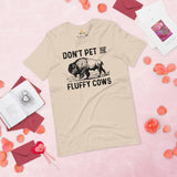 Bison T-Shirt - Don't Pet The Fluffy Cows Shirt - American Buffalo Shirt - Yellowstone National Park Tee - Gift for Bison Lovers - Soft Cream