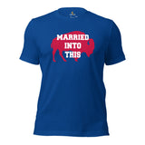 Buffalo Football Fanatic Vintage Graphic T-Shirt: Gifts for Football Fans - Game Day Shirt - Bison Shirt - Married Into This Shirt - True Royal