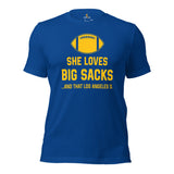 Funny Football Fanatic T-Shirt - She Loves Big Sacks & That Los Angeles D Shirt - Ideal Gifts for Football Fans - Game Day Shirt - True Royal