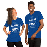 Funny Indianapolis Football Fanatic Shirt: Ideal Gifts for Him & Her, Football Fans - We Almost Always Almost Win Shirt - Game Day Tee - True Royal, Unisex