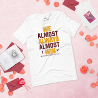 Funny Washington Football Fanatic Shirt: Ideal Gifts for Him & Her, Football Fans - We Almost Always Almost Win Shirt - White