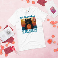 Christmas Gift Ideas for Basketball Lover, Coach & Player, Cat Lovers - Game Outfit - Funny Basketball Because Murder Is Wrong T-Shirt - White