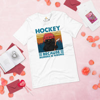 Hockey Game Outfit & Attire - Ideal Bday & Christmas Gifts for Hockey Players, Cat Lovers - Funny Hockey Because Murder Is Wrong Shirt - White