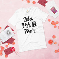 Golf Tee Shirt & Outfit - Unique Gift Ideas for Guys, Men & Women, Golfers & Golf Lover - Vintage Let's Par Tee Shirt - White