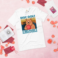 Disk Golf Shirt - Frisbee Golf Attire & Apparrel - Gift Ideas for Him & Her, Disc Golfers - Funny Disc Golf Because Murder Is Wrong Tee - White