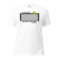 Pickleball Bibble Verse T-Shirt - Pickle Ball Sport Outfit - Gifts for Pickleball Players - The Net Giveth And The Net Taketh Away Tee - White