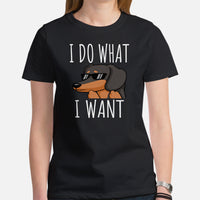 Weiner Dog Themed Clothes - Gifts for Dachshund Dog Moms, Dads & Lovers - Funny Canine Tee Shirts For Humans - I Do What I Want T-Shirt - Black, Women