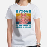 Yoga, Pilates Shirts, Wear, Clothes, Outfits & Apparel - Gifts for Yoga & Sphynx Cat Lovers, Teacher - Yoga Because Murder Is Wrong Tee - White, Women
