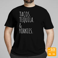 Yorkie Dog Themed Clothes & Attire - Funny Canine Tee Shirts For Humans - Gifts for Dog Lovers - Tacos, Tequila And Yorkies T-Shirt - Black, Plus Size